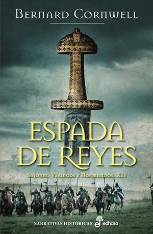 ESPADA DE REYES. SAJONES, VIKINGOS Y NORMANDOS XII | 9788435063623 | CORNWELL, BERNARD | Galatea Llibres | Llibreria online de Reus, Tarragona | Comprar llibres en català i castellà online