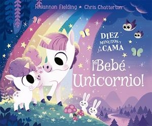 DIEZ MINUTOS Y A LA CAMA. ¡BEBÉ UNICORNIO! | 9788424671747 | FIELDING, RHIANNON | Galatea Llibres | Llibreria online de Reus, Tarragona | Comprar llibres en català i castellà online