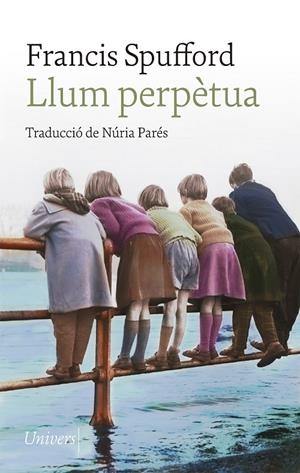 LLUM PERPÈTUA | 9788418887123 | SPUFFORD, FRANCIS | Galatea Llibres | Librería online de Reus, Tarragona | Comprar libros en catalán y castellano online