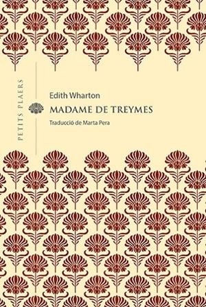MADAME DE TREYMES | 9788418908514 | WHARTON, EDITH | Galatea Llibres | Llibreria online de Reus, Tarragona | Comprar llibres en català i castellà online