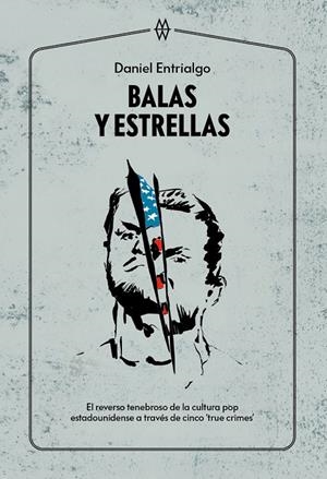 BALAS Y ESTRELLAS | 9788412272086 | ENTRIALGO, DANIEL | Galatea Llibres | Librería online de Reus, Tarragona | Comprar libros en catalán y castellano online