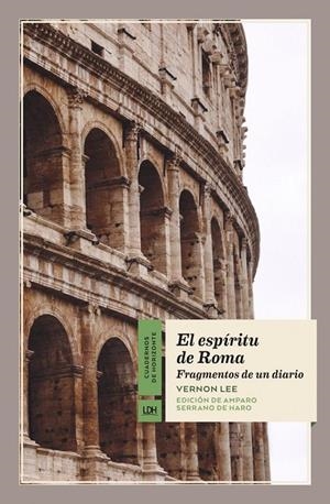 EL ESPÍRITU DE ROMA | 9788417594183 | LEE, VERNON | Galatea Llibres | Llibreria online de Reus, Tarragona | Comprar llibres en català i castellà online