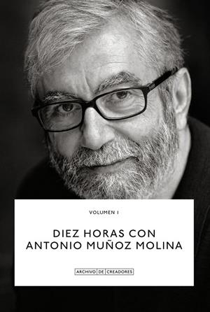 DIEZ HORAS CON ANTONIO MUÑOZ MOLINA. | 9788418934100 | MUÑOZ MOLINA, ANTONIO | Galatea Llibres | Llibreria online de Reus, Tarragona | Comprar llibres en català i castellà online