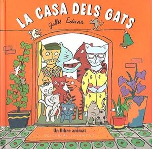 CASA DELS GATS, LA | 9788426134806 | EDUARD, GILLES | Galatea Llibres | Librería online de Reus, Tarragona | Comprar libros en catalán y castellano online