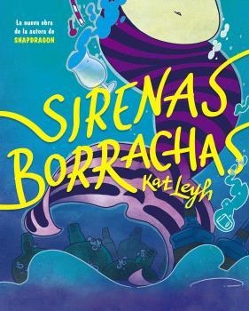 SIRENAS BORRACHAS | 9788467951929 | LEYH, KAT | Galatea Llibres | Librería online de Reus, Tarragona | Comprar libros en catalán y castellano online