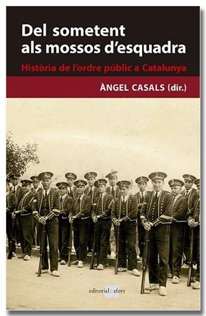 DEL SOMETENT ALS MOSSOS D'ESQUADRA | 9788418618239 | CASALS, ANGEL | Galatea Llibres | Llibreria online de Reus, Tarragona | Comprar llibres en català i castellà online