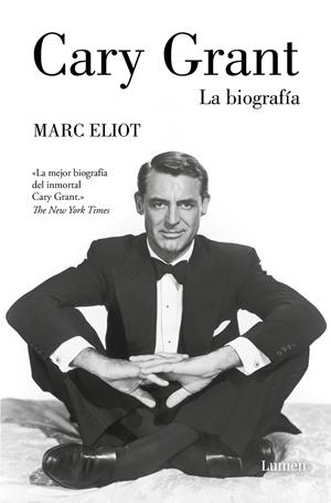 CARY GRANT. LA BIOGRAFÍA | 9788426423412 | ELIOT, MARC | Galatea Llibres | Librería online de Reus, Tarragona | Comprar libros en catalán y castellano online