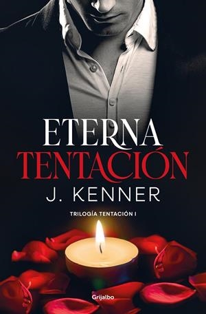 ETERNA TENTACIÓN (TRILOGÍA TENTACIÓN 1) | 9788425360954 | KENNER, J. | Galatea Llibres | Llibreria online de Reus, Tarragona | Comprar llibres en català i castellà online