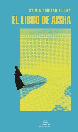 EL LIBRO DE AISHA | 9788439740063 | AGUILAR ZÉLENY, SYLVIA | Galatea Llibres | Llibreria online de Reus, Tarragona | Comprar llibres en català i castellà online