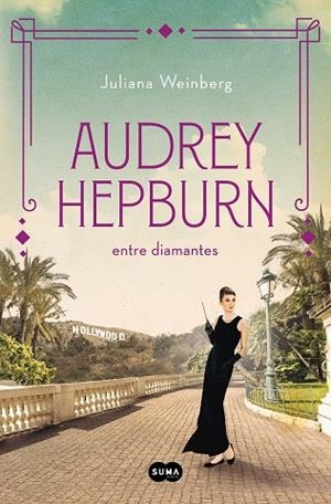 AUDREY HEPBURN ENTRE DIAMANTES | 9788491296294 | WEINBERG, JULIANA | Galatea Llibres | Llibreria online de Reus, Tarragona | Comprar llibres en català i castellà online
