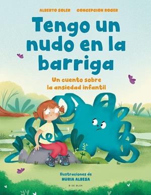 TENGO UN NUDO EN LA BARRIGA | 9788418688515 | SOLER, ALBERTO/ROGER, CONCEPCIÓN | Galatea Llibres | Llibreria online de Reus, Tarragona | Comprar llibres en català i castellà online