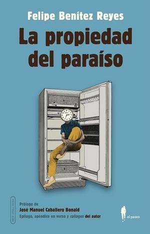 LA PROPIEDAD DEL PARAÍSO | 9788419188021 | BENÍTEZ REYES, FELIPE | Galatea Llibres | Llibreria online de Reus, Tarragona | Comprar llibres en català i castellà online