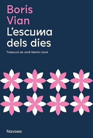 L'ESCUMA DELS DIES | 9788419179234 | VIAN, BORIS | Galatea Llibres | Librería online de Reus, Tarragona | Comprar libros en catalán y castellano online
