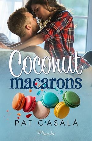 COCONUT MACARONS | 9788418491962 | CASALÀ, PAT | Galatea Llibres | Llibreria online de Reus, Tarragona | Comprar llibres en català i castellà online