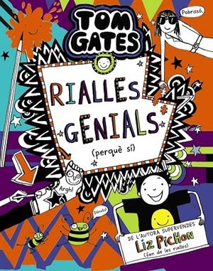 TOM GATES 19. RIALLES GENIALS (PERQUÈ SÍ) | 9788413491653 | PICHON, LIZ | Galatea Llibres | Librería online de Reus, Tarragona | Comprar libros en catalán y castellano online