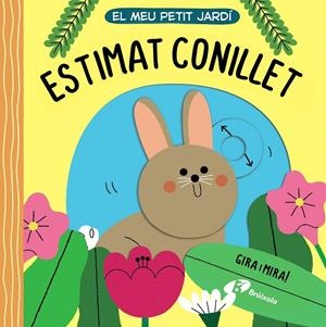 EL MEU PETIT JARDÍ. ESTIMAT CONILLET | 9788413491509 | Galatea Llibres | Llibreria online de Reus, Tarragona | Comprar llibres en català i castellà online