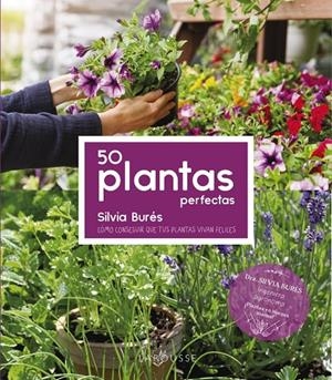 50 PLANTAS PERFECTAS | 9788418882487 | BURÉS PASTOR, SILVIA | Galatea Llibres | Librería online de Reus, Tarragona | Comprar libros en catalán y castellano online
