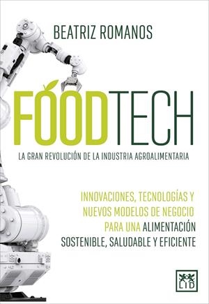 FOODTECH | 9788411310208 | ROMANOS HERNANDO, BEATRIZ | Galatea Llibres | Llibreria online de Reus, Tarragona | Comprar llibres en català i castellà online