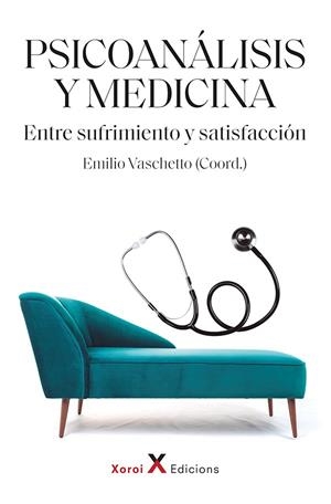 PSICOANALISIS Y MEDICINA | 9788412484878 | VASCHETTO, EMILIO | Galatea Llibres | Librería online de Reus, Tarragona | Comprar libros en catalán y castellano online