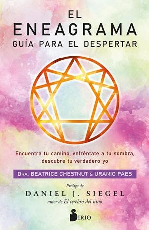 EL ENEAGRAMA. GUÍA PARA EL DESPERTAR | 9788418531903 | CHESTNUT, BEATRICE/PAES, URANIO | Galatea Llibres | Librería online de Reus, Tarragona | Comprar libros en catalán y castellano online