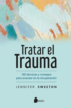 TRATAR EL TRAUMA | 9788418531897 | SWEETON, JENNIFER | Galatea Llibres | Librería online de Reus, Tarragona | Comprar libros en catalán y castellano online