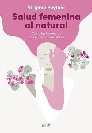 SALUD FEMENINA AL NATURAL | 9788408256144 | PEYTAVI, VIRGINIE | Galatea Llibres | Llibreria online de Reus, Tarragona | Comprar llibres en català i castellà online