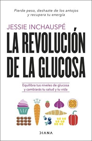 LA REVOLUCIÓN DE LA GLUCOSA | 9788411190084 | INCHAUSPÉ, JESSIE | Galatea Llibres | Llibreria online de Reus, Tarragona | Comprar llibres en català i castellà online