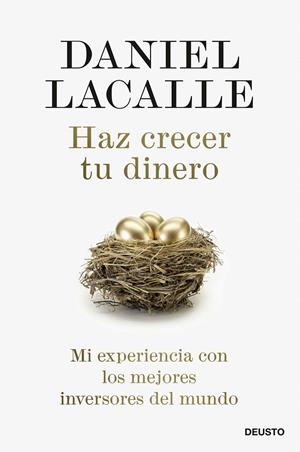 HAZ CRECER TU DINERO | 9788423433629 | LACALLE, DANIEL | Galatea Llibres | Llibreria online de Reus, Tarragona | Comprar llibres en català i castellà online