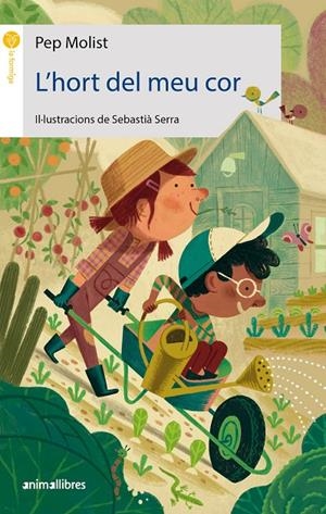 L'HORT DEL MEU COR | 9788418592690 | MOLIST, PEP | Galatea Llibres | Llibreria online de Reus, Tarragona | Comprar llibres en català i castellà online