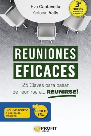 REUNIONES EFICACES 25 CLAVES PARA PASAR DE REUNIRSE A REUNIRSE | 9788419212146 | CANTAVELLA CUSO, EVA / VALLS ROIG, ANTONIO | Galatea Llibres | Llibreria online de Reus, Tarragona | Comprar llibres en català i castellà online