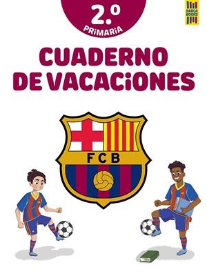 BARÇA CUADERNO DE VACACIONES 2º DE PRIMARIA | 9788408253822 | Galatea Llibres | Llibreria online de Reus, Tarragona | Comprar llibres en català i castellà online