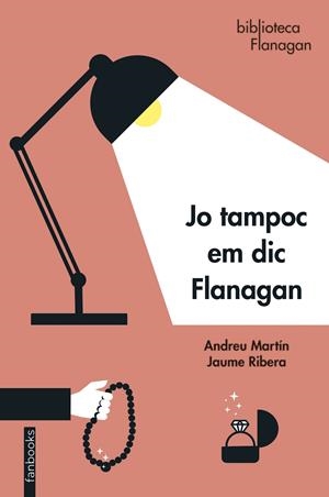 JO TAMPOC EM DIC FLANAGAN | 9788418327872 | MARTÍN, ANDREU / RIERA, JAUME | Galatea Llibres | Librería online de Reus, Tarragona | Comprar libros en catalán y castellano online