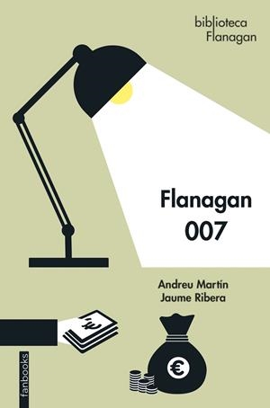 FLANAGAN 007 | 9788418327865 | MARTÍN, ANDREU / RIBERA, JAUME | Galatea Llibres | Librería online de Reus, Tarragona | Comprar libros en catalán y castellano online