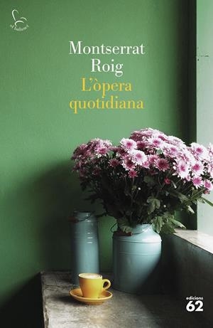 L'OPERA QUOTIDIANA | 9788429780291 | ROIG, MONTSERRAT | Galatea Llibres | Llibreria online de Reus, Tarragona | Comprar llibres en català i castellà online