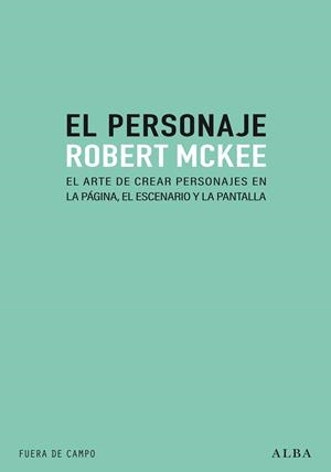 EL PERSONAJE | 9788490658697 | MCKEE, ROBERT | Galatea Llibres | Llibreria online de Reus, Tarragona | Comprar llibres en català i castellà online