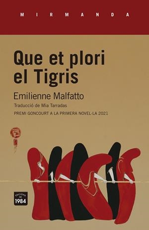 QUE ET PLORI EL TIGRIS | 9788418858130 | MALFATTO, EMILIENNE | Galatea Llibres | Llibreria online de Reus, Tarragona | Comprar llibres en català i castellà online