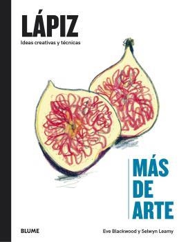 MÁS DE ARTE. LÁPIZ | 9788418725951 | BLACKWOOD, EVE/LEAMY, SELWYN | Galatea Llibres | Llibreria online de Reus, Tarragona | Comprar llibres en català i castellà online