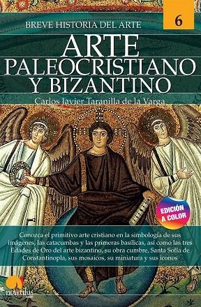 BREVE HISTORIA DEL ARTE PALEOCRISTIANO Y BIZANTINO | 9788413052571 | TARANILLA DE LA VARGA, CARLOS JAVIER | Galatea Llibres | Llibreria online de Reus, Tarragona | Comprar llibres en català i castellà online
