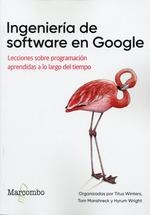 INGENIERIA DE SOFTWARE EN GOOGLE | 9788426734440 | WINTERS, TITUS | Galatea Llibres | Llibreria online de Reus, Tarragona | Comprar llibres en català i castellà online