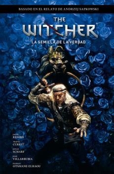 THE WITCHER EL ÚLTIMO DESEO 1. LA SEMILLA DE LA VERDAD | 9788467951554 | VV.AA. | Galatea Llibres | Llibreria online de Reus, Tarragona | Comprar llibres en català i castellà online