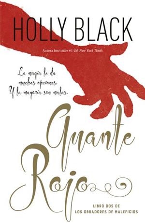 GUANTE ROJO LOS OBRADORES DE MALEFICIOS 2 | 9788416517787 | BLACK, HOLLY | Galatea Llibres | Librería online de Reus, Tarragona | Comprar libros en catalán y castellano online
