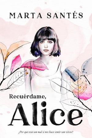 RECUERDAME ALICE | 9788417421656 | SANTES, MARTA | Galatea Llibres | Llibreria online de Reus, Tarragona | Comprar llibres en català i castellà online