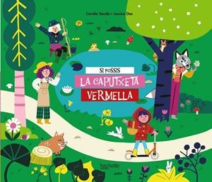 SI FOSSIS LA CAPUTXETA VERMELLA | 9788418182716 | SAUDO, CORALIE | Galatea Llibres | Llibreria online de Reus, Tarragona | Comprar llibres en català i castellà online