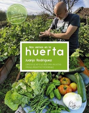 NOS VEMOS EN LA HUERTA | 9788419250032 | RODRÍGUEZ BLANCO, JUANJO | Galatea Llibres | Llibreria online de Reus, Tarragona | Comprar llibres en català i castellà online