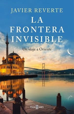 LA FRONTERA INVISIBLE | 9788401027345 | REVERTE, JAVIER | Galatea Llibres | Librería online de Reus, Tarragona | Comprar libros en catalán y castellano online