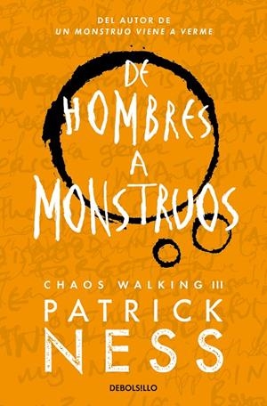DE HOMBRES A MONSTRUOS (CHAOS WALKING 3) | 9788466358194 | NESS, PATRICK | Galatea Llibres | Librería online de Reus, Tarragona | Comprar libros en catalán y castellano online