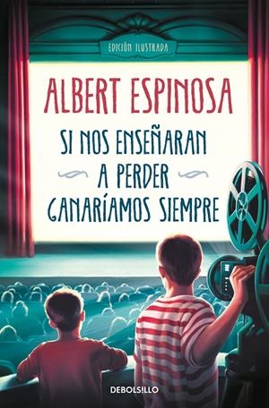 SI NOS ENSEÑARAN A PERDER, GANARÍAMOS SIEMPRE | 9788466362207 | ESPINOSA, ALBERT | Galatea Llibres | Librería online de Reus, Tarragona | Comprar libros en catalán y castellano online