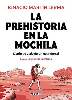 LA PREHISTORIA EN LA MOCHILA | 9788403518407 | MARTÍN LERMA, IGNACIO | Galatea Llibres | Librería online de Reus, Tarragona | Comprar libros en catalán y castellano online