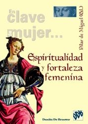 ESPIRITUALIDAD Y FORTALEZA FEMENINA | 9788433020376 | DE MIGUEL, PILAR | Galatea Llibres | Librería online de Reus, Tarragona | Comprar libros en catalán y castellano online