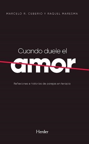 CUANDO DUELE EL AMOR | 9788425447587 | CEBERIO, MARCELO R./MARESMA, RAQUEL | Galatea Llibres | Llibreria online de Reus, Tarragona | Comprar llibres en català i castellà online